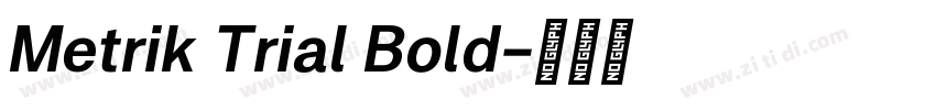 Metrik Trial Bold字体转换 Metrik Trial Bold字体转换